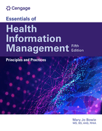 Essentials of Health Information Management: Principles and Practices: Principles and Practices