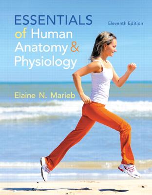 Essentials of Human Anatomy & Physiology Plus Masteringa&p with Etext -- Access Card Package - Marieb, Elaine N