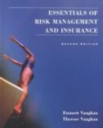 Essentials of Insurance: A Risk Management Perspective - Vaughan, Emmett J., and Vaughan, Therese M.