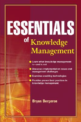 Essentials of Knowledge Management - Bergeron, Bryan