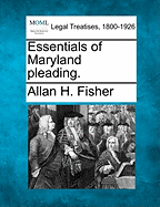 Essentials of Maryland Pleading