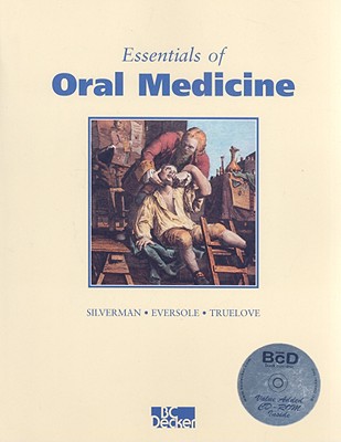 Essentials of Oral Medicine - Silverman, Sol