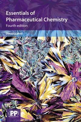Essentials of Pharmaceutical Chemistry - Cairns, Donald, Prof. (Editor)