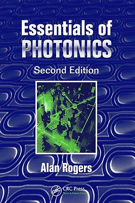 Essentials of Photonics - Rogers, Alan