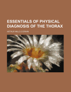 Essentials of Physical Diagnosis of the Thorax