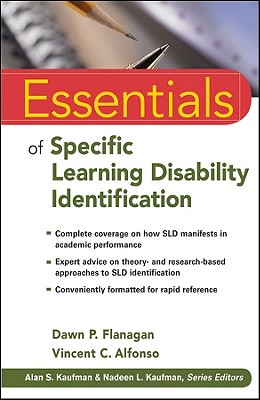 Essentials of Specific Learning Disability Identification - Flanagan, Dawn P, PhD, and Alfonso, Vincent C