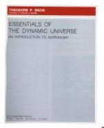 Essentials of the Dynamic Universe: Concise Edition of "Dynamic Universe: Introduction to Astronomy": Introduction to Astronomy