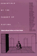 Essentials of the Theory of Fiction - Hoffman, Michael J. (Editor), and Murphy, Patrick Dennis (Editor)