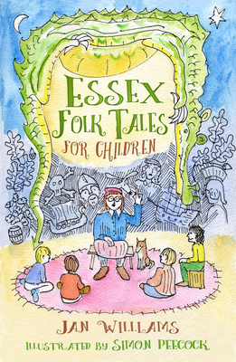 Essex Folk Tales for Children - Williams, Jan