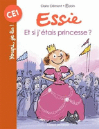 Essie/Et si j'etais une princesse ?