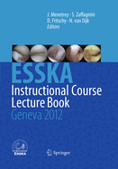 ESSKA Instructional Course Lecture Book: Geneva 2012