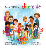 Est BIEN ser diferente: Un libro infantil ilustrado sobre la diversidad y la empat?a