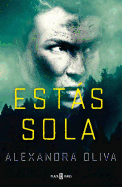 Ests Sola/The Last One: A Novel