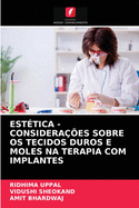 Est?tica - Considera??es Sobre OS Tecidos Duros E Moles Na Terapia Com Implantes