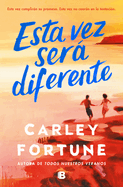 Esta Vez Ser Diferente / This Summer Will Be Different
