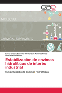 Estabilizacin de enzimas hidrolticas de inters industrial