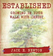 Established: Growing In Your Walk With Christ