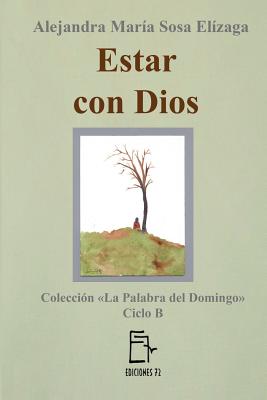 Estar Con Dios - Sosa Elizaga, Alejandra Maria