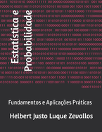 Estatstica e Probabilidade: Fundamentos e Aplicaes Prticas