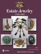 Estate Jewelry: 1760 to 1960
