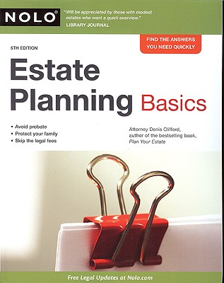 Estate Planning Basics - Clifford, Denis, Attorney