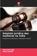 Estatuto jur?dico das mulheres na ?ndia
