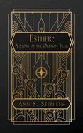 Esther: A Story of the Oregon Trail