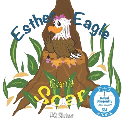 Esther Eagle Can't Soar: A Zoo Me In Picture Book for ages 3-6 - Shriver, P G