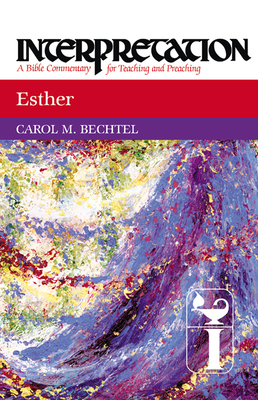 Esther: Interpretation: A Bible Commentary for Teaching and Preaching - Conseil