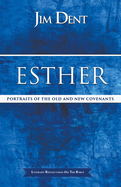 Esther, Portraits of the Old and New Covenants