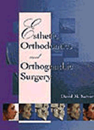Esthetic Orthodontics and Orthognathic Surgery