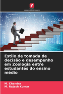 Estilo de tomada de decis?o e desempenho em Zoologia entre estudantes do ensino m?dio