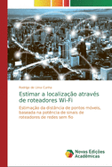 Estimar a localiza??o atrav?s de roteadores Wi-Fi