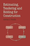 Estimating, Tendering and Bidding for Construction Work