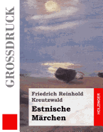 Estnische M?rchen (Gro?druck)