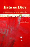 Esto es Dios: Una expresi?n de la no-separaci?n