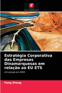 Estrat?gia Corporativa das Empresas Dinamarquesas em rela??o ao EU ETS