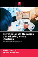 Estrat?gias de Neg?cios e Marketing entre Startups