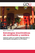 Estrategias bioclimticas de ventilacin y sombra