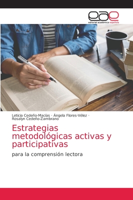 Estrategias metodologicas activas y participativas - Cedeo-Mac?as, Leticia, and Flores-V?lez, ?ngela, and Cedeo-Zambrano, Rosalyn