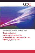 Estructuras Supramoleculares Basadas En Derivados de 4h-1,2,4-Triazol