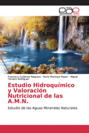 Estudio Hidroqumico y Valoracin Nutricional de las A.M.N.