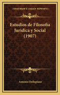 Estudios de Filosofia Juridica y Social (1907)