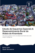 Estudo de Esquemas Especiais & Desenvolvimento Rural da Aldeia de Khambale