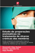 Estudo de prepara??es enzimticas no tratamento de lceras cr?nicas dos membros