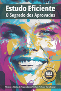 Estudo Eficiente: O Segredo dos Aprovados