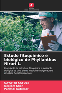 Estudo fitoqu?mico e biol?gico de Phyllanthus Niruri L.