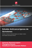 Estudos Anticancer?genos de Quinolones