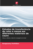 Estudos de transferncia de calor e massa em diferentes materiais de couro