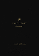 ESV Expository Commentary: 1 Samuel-2 Chronicles (Volume 3)